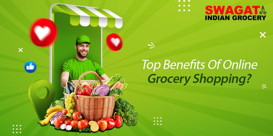 Top Benefits Of Online Grocery Shopping?