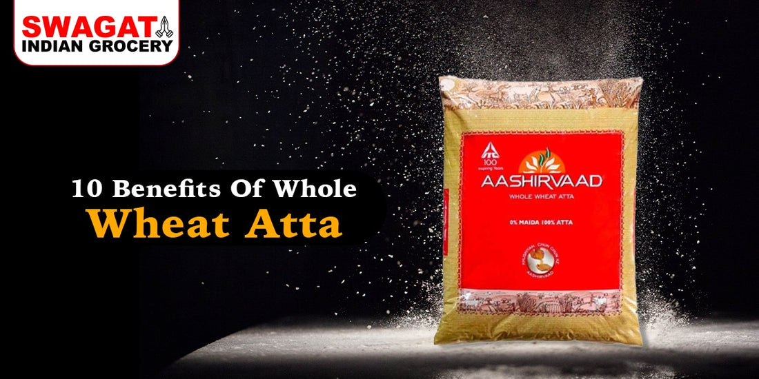 10 Benefits Of Whole Wheat Atta