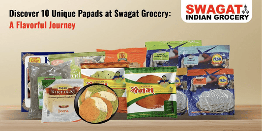 Discover 10 Unique Papads at Swagat Grocery: A Flavorful Journey