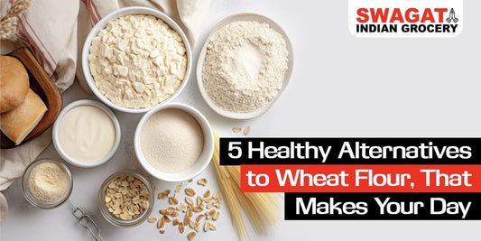 5 Healthy Alternatives to Wheat Flour That Makes Your Day