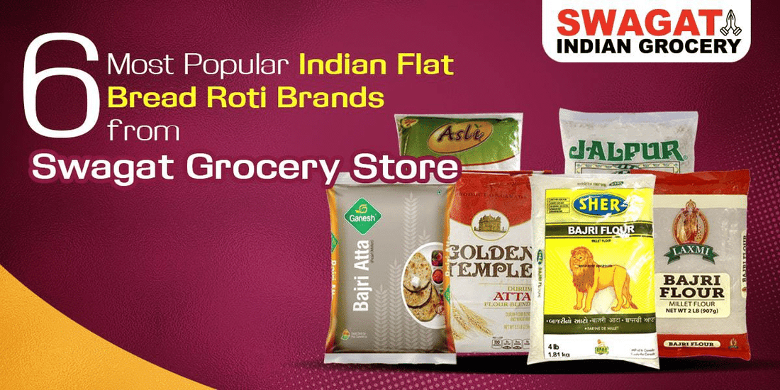 6 Most Popular Indian Flat Bread Roti Brands from Swagat Grocery Store