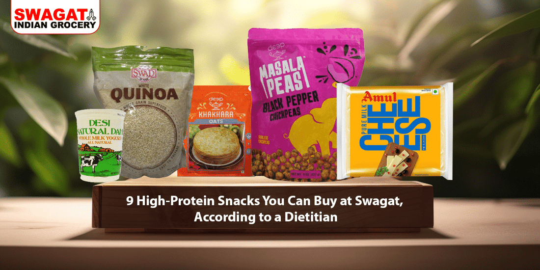 9 High-Protein Snacks You Can Buy at Swagat, According to a Dietitian