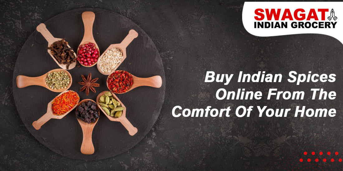 Buy Indian Spices Online From The Comfort Of Your Home