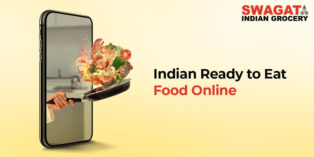 Indian Ready To Eat Food Online