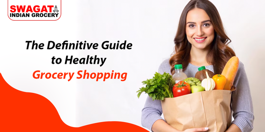 The Definitive Guide to Healthy Grocery Shopping