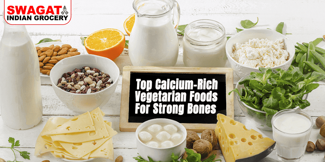 Top Calcium-Rich Vegetarian Foods For Strong Bones