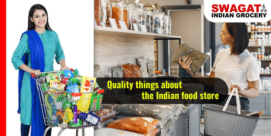 Quality things about the Indian food store