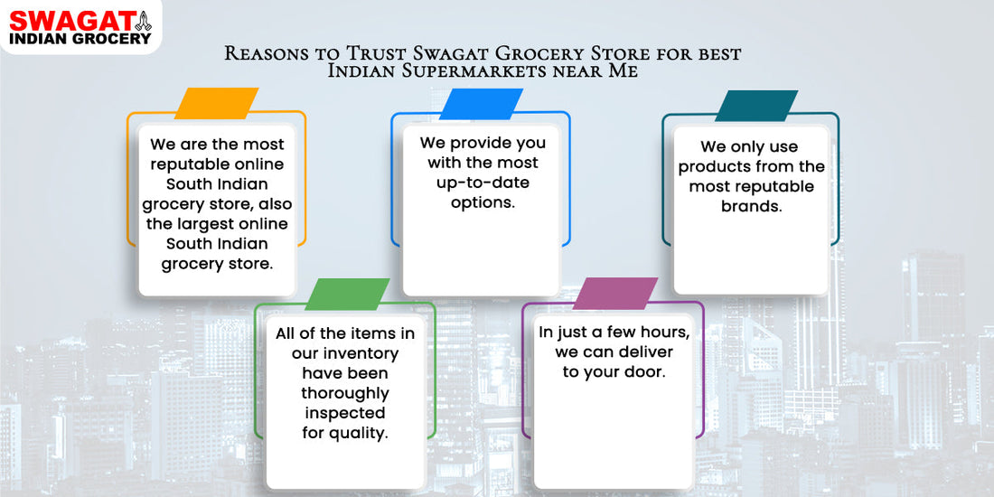 Reasons to Trust Swagat Grocery Store for best Indian Supermarkets near Me